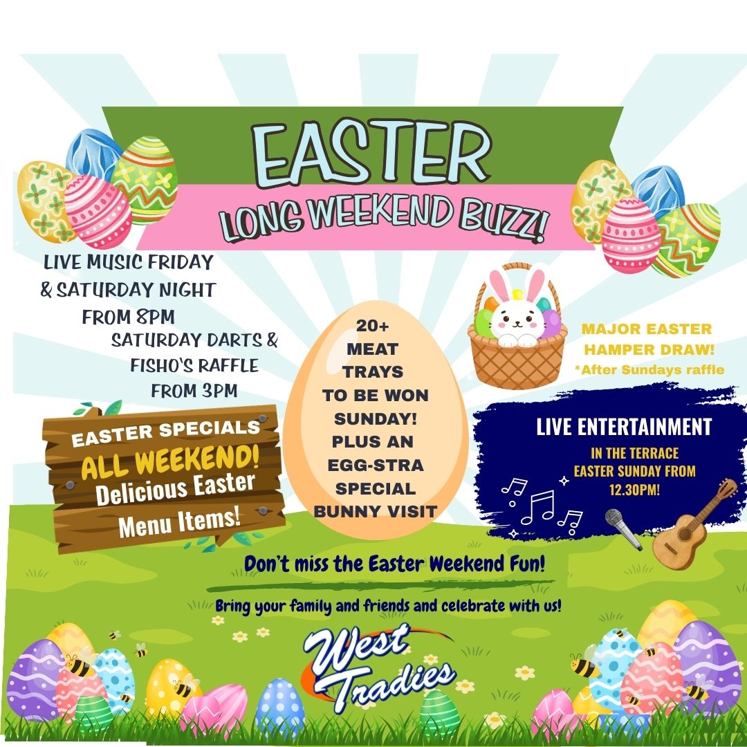 Easter Long Weekend at West Tradies